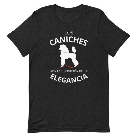 Elegancia Canina Camiseta Unisex